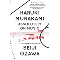 Absolutely on Music: Conversations - Paperback