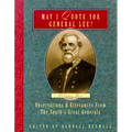 May I Quote You, General Lee? (Volume 2): Observations & Utterances of the South's Great Generals - Paperback