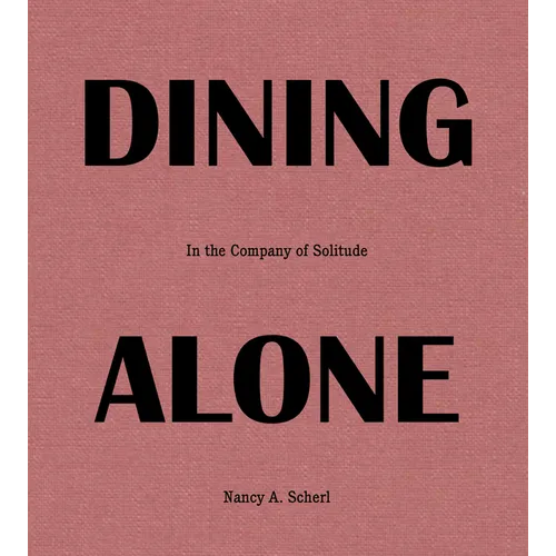 Dining Alone: In the Company of Solitude - Hardcover