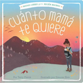 Cuánto Mamá Te Quiere = Mama Loves You So - Board Book