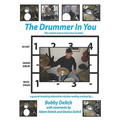 The Drummer in You: The Easiest Way to Learn How to Play - Paperback