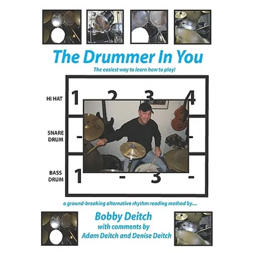 The Drummer in You: The Easiest Way to Learn How to Play - Paperback