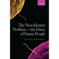The Non-Identity Problem and the Ethics of Future People - Paperback