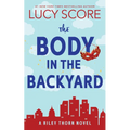 The Body in the Backyard: A Riley Thorn Novel - Paperback
