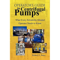 Operator'S Guide to Centrifugal Pumps: What Every Reliability-Minded Operator Needs to Know - Hardcover