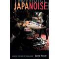 Japanoise: Music at the Edge of Circulation - Paperback