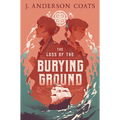 The Loss of the Burying Ground - Hardcover
