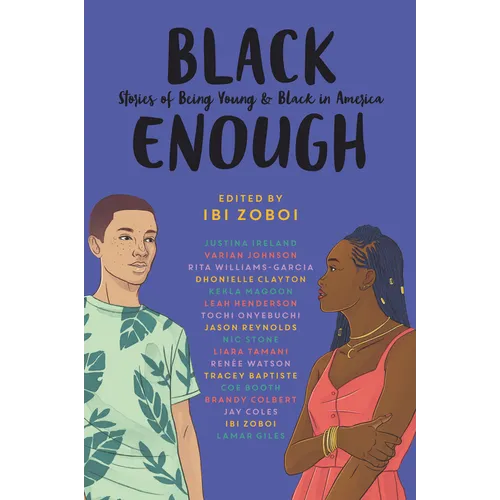 Black Enough: Stories of Being Young & Black in America - Hardcover