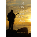 A Song to Save the Salish Sea: Musical Performance as Environmental Activism - Paperback