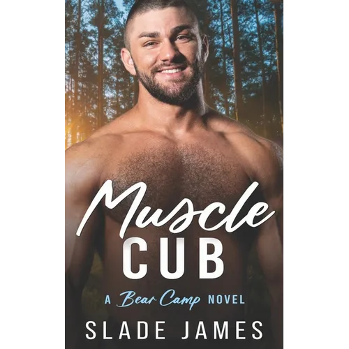 Muscle Cub: A Bear Camp Novel - Paperback