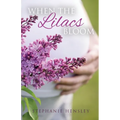 When the Lilacs Bloom - Paperback