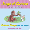 Jorge El Curioso Y El Conejito: Curious George and the Bunny (Spanish Edition) - Board Book