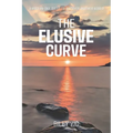 The Elusive Curve: A Modern Day Quest to Discover Another World - Paperback