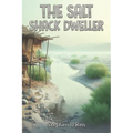 The Salt Shack Dweller - Paperback