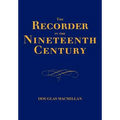 The Recorder in the Nineteenth Century - Paperback