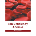 Iron Deficiency Anemia - Hardcover