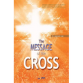The Message of the Cross - Paperback