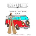 BERNADETTE Fashion Coloring Book Vol.20: 60s Inspired Outfits - Paperback