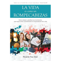 La Vida Es Como Un Rompecabezas: Cómo ordenar y planificar tus movimientos para lograr armar correctamente el rompecabezas de tu vida - Paperback