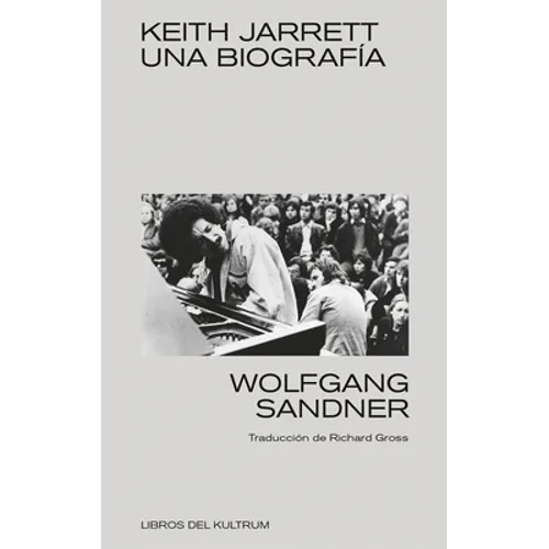 Keith Jarrett: Una Biografía - Paperback