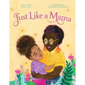 Just Like a Mama - Hardcover