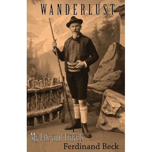 Wanderlust: My Life and Travels - Paperback