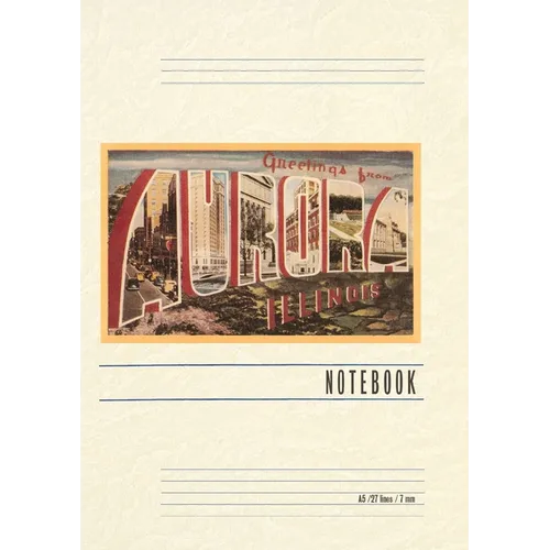 Vintage Lined Notebook Greetings from Aurora, Illinois - Paperback