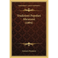 Tradizioni Popolari Abruzzesi (1894) - Paperback