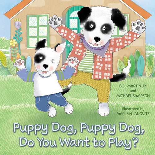 Puppy Dog, Puppy Dog, Do You Want to Play? - Hardcover