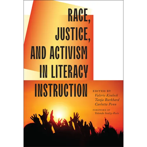 Race, Justice, and Activism in Literacy Instruction - Paperback