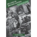 My Life in Broadcasting: It's been a lot of fun - Paperback