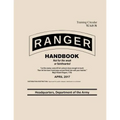 Ranger Handbook Training Circular TC 3-21.76: April 2017 - Paperback