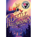 Beetle & the Hollowbones - Paperback