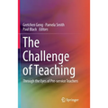 The Challenge of Teaching: Through the Eyes of Pre-Service Teachers - Paperback