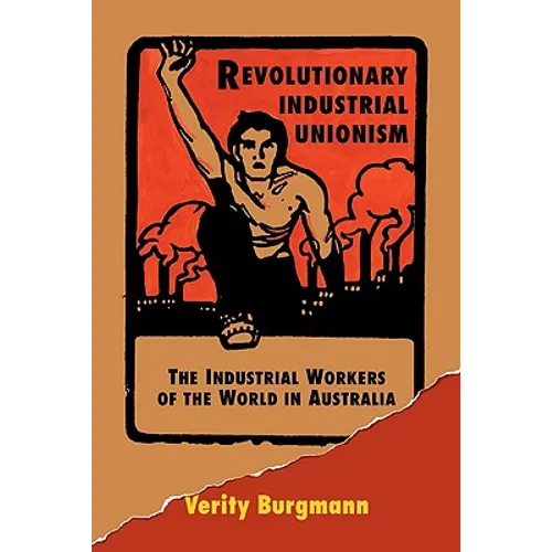 Revolutionary Industrial Unionism - Paperback
