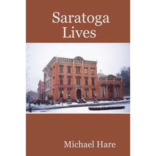 Saratoga Lives - Paperback