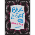 Blue Lipstick: Concrete Poems - Paperback