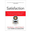 Satisfaction: How Every Great Company Listens to the Voice of the Customer - Paperback