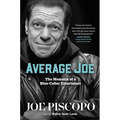 Average Joe: The Memoirs of a Blue-Collar Entertainer - Hardcover