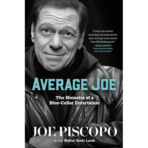 Average Joe: The Memoirs of a Blue-Collar Entertainer - Hardcover