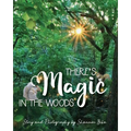 There's Magic in the Woods - Paperback