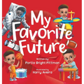 My Favorite Future - Hardcover