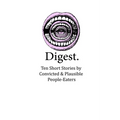 Digest: Ten Short Stories by Convicted & Plausible People-Eaters - Paperback