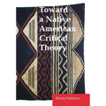 Toward a Native American Critical Theory - Hardcover