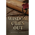 Wisdom Cries Out - Paperback