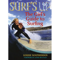 Surf's Up: The Girl's Guide to Surfing - Paperback