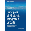 Principles of Photonic Integrated Circuits: Materials, Device Physics, Guided Wave Design - Paperback