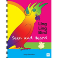 LING LING BIRD Seen and Heard: a joyous tale of friendship, acceptance and magic ears - Paperback