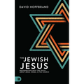 The Jewish Jesus: Reconnecting with the Truth about Jesus, Israel, and the Church - Paperback