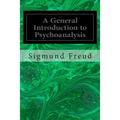 A General Introduction to Psychoanalysis - Paperback
